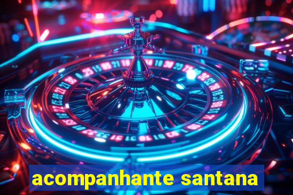 acompanhante santana